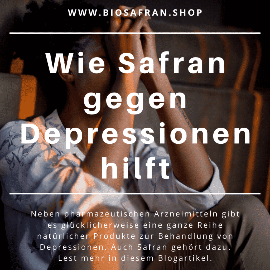 Wie Safran gegen Depressionen hilft